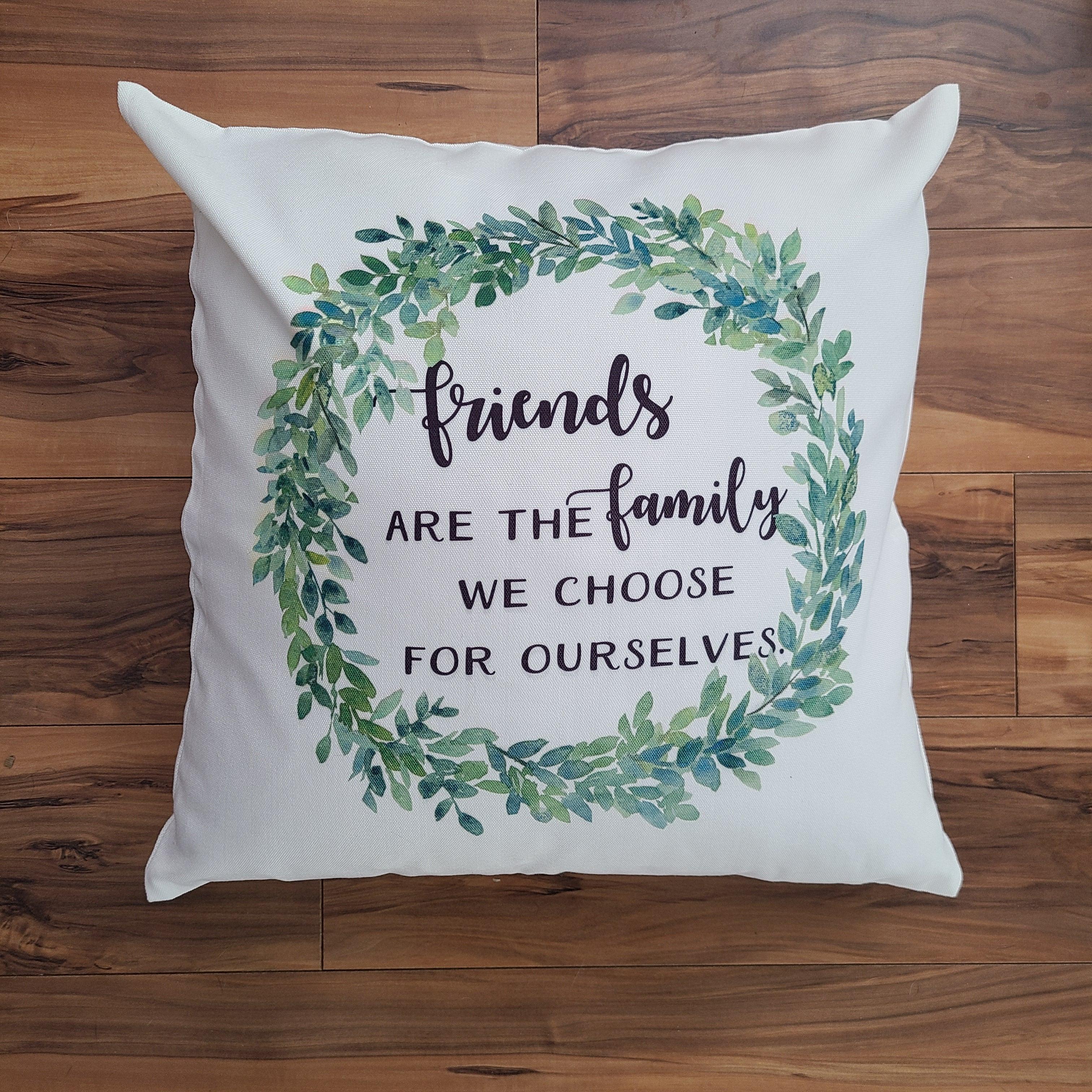 Friends are the Family we Choose Pillow - Greens and Blues Wreath